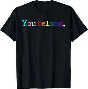 Gay Pride LGBT Support and Respect You Belong Transgender T-Shirt Pure Cotton Graphic Tees Menswear Top: Gifts for Men & Women