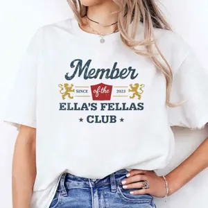 Member Of The Ella's Fellas Club Since 2023 Shirt
