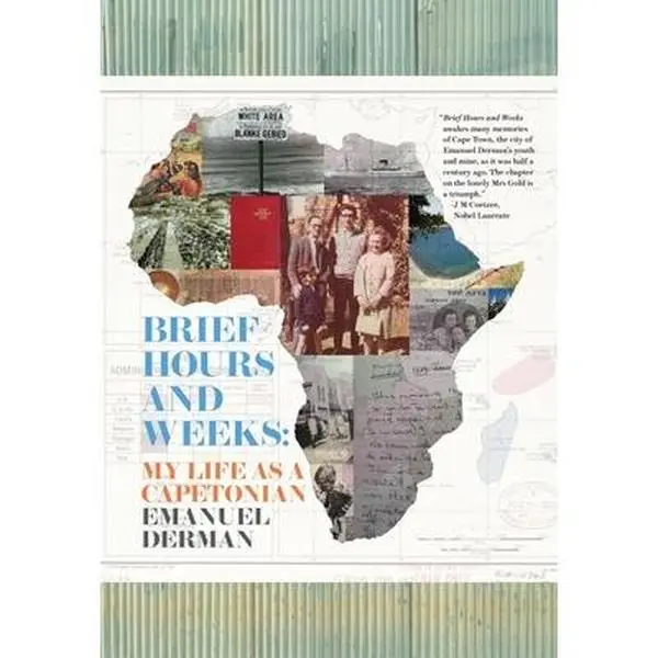 Brief Hours and Weeks: My Life as a Capetonian -- Emanuel Derman, Hardcover