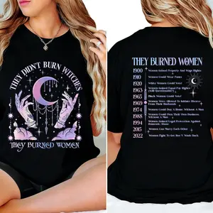 Feminist T-shirts with They Didn’t Burn Witches They Burned Women Graphic and Women's Rights Timeline, For Women [180G 100% cotton, lightweight and breathable, soft and comfortable]