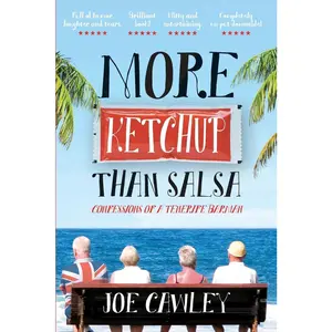 USED Book - More Ketchup than Salsa: Confessions of a Tenerife Barman by Cawley, Joe (Paperback) - english