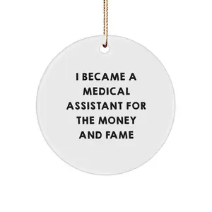 Medical Assistant Christmas Unique Gifts from Friends - Funny Quote Circle Ornament for Medical Assistant Men, Women, Friends, Family, Coworkers - Unique Christmas Decorations