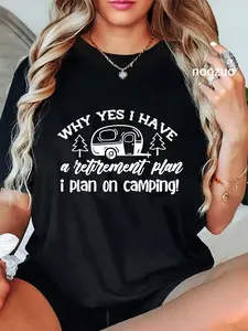 100% Cotton I Plan On Camping Retirement Plan Saying Caravan Camper Gift T-Shirt