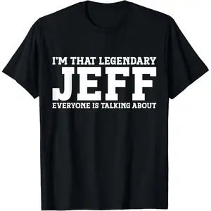 Jeff Personal Name First Name Funny Jeff T-Shirt,Unisex,Made in USA