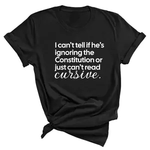 I can't tell if he's ignoring the Constitution or just can't read cursive Unisex Tee