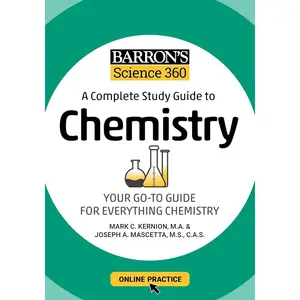 Barron's Science 360: A Complete Study Guide to Chemistry with Online Practice (Barron's Test Prep) Study Guide Edition