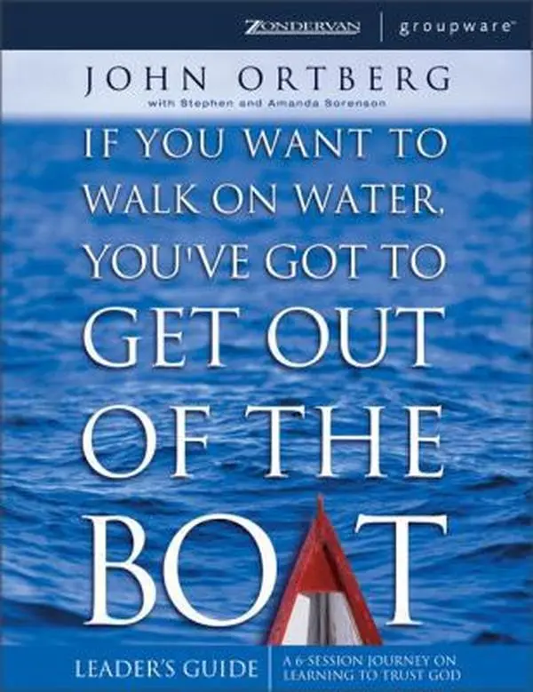 USED Book - If You Want to Walk on Water, You've Got to Get Out of the Boat - Leaders Guide by John Ortberg (Paperback) - english