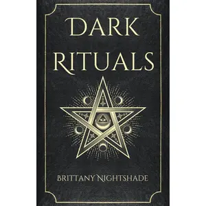 Dark Rituals: Black Magic Spellbook of Curses and Power (Witchcraft and Wicca) Paperback – August 16, 2023