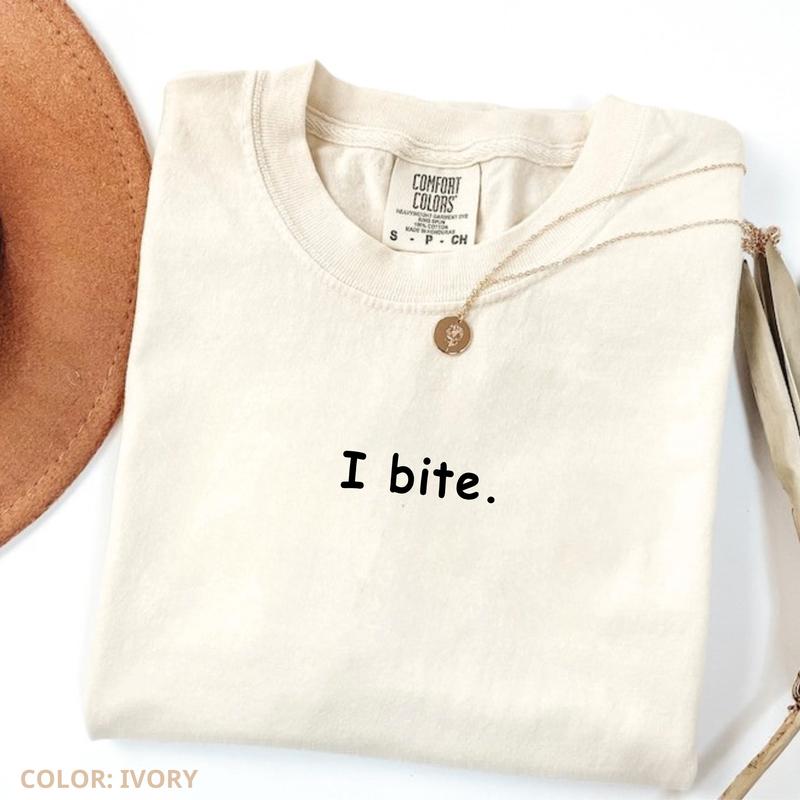 Comfort Colors I Bite Shirt, Soft Cotton Unisex Gift, Gift for Him or Her, Unisex Stylish Top Gift For Women