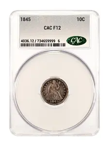 1845 Seated Dime 10C CAC F12