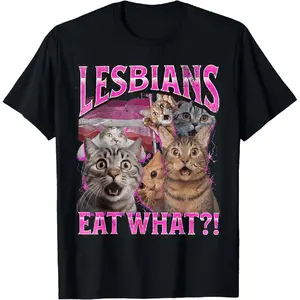 Printing Lesbians Eat What Funny Cat Gay Pride LGBTQ Pun T-Shirt