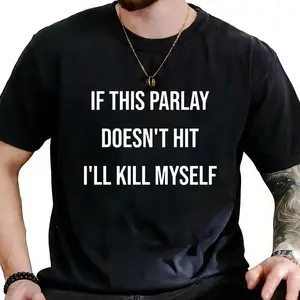 Meme-Inspired Funny Vintage Graphic Tee | "IF THIS PARLAY DOESN'T HIT" | Trendy Streetwear Casual Style | Urban Fashion Statement Piece For Women For Men [180G 100% cotton, lightweight and breathable, soft and comfortable]