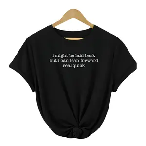 Bold & Funny No Nonsense T-Shirt – Laid Back Yet Ready to Act Fast