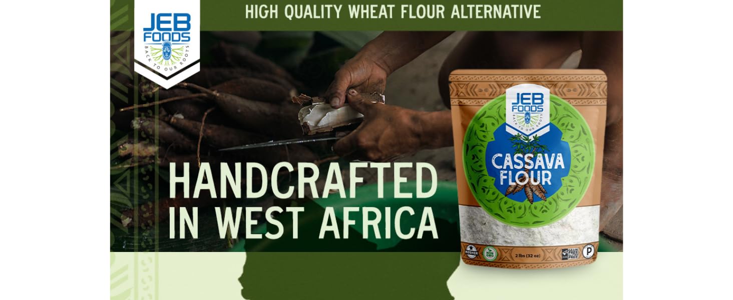 Jeb Foods Cassava Flour | Gluten Free Baking Flour Made With Hand-Peeled Cassava Root | Paleo Non-GMO Grain Free Kosher Flour Alternative