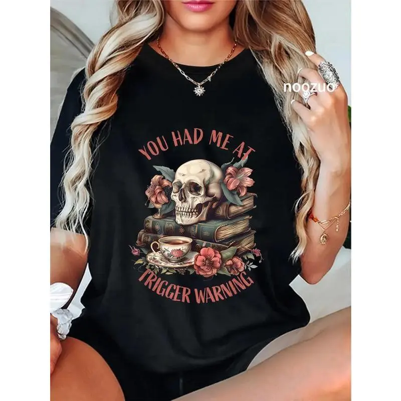 Cotton Unisex You Had Me At Trigger Warning Dark Romance Smutt Book Reader T-Shirt Casual Top