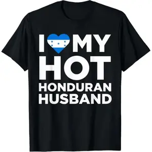 I Love My Hot Honduran Husband Unique Honduras Native Relationship TShirt