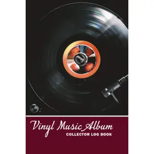 Vinyl Music Album Collector Log Book: A Music Lover Personal Vinyl & CD Album Logbook Journal To Music Collectors To Track Every Detail About Your ... Ratings & Review. With Bonus Undated Calendar Paperback – December 15, 2020