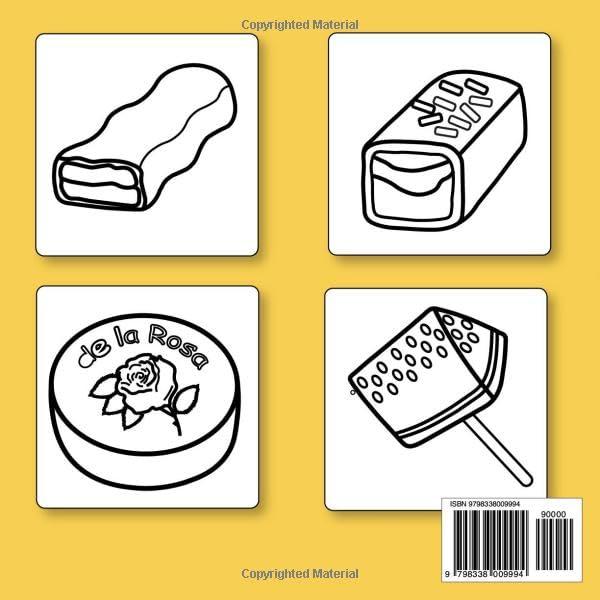 Mexican Treats Coloring Book Bold and Easy: 74 Simple and Big Designs Featuring Mexican Treats & Their Names for Adults, Kids, Teens, Children, and Seniors
