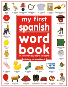 USED-My First Spanish Word Book / Mi Primer Libro de Palabras Enespañol: A Bilingual Word Book = My First Spanish Word Book by DK (Hardcover)