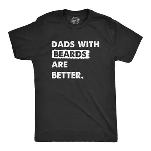 Mens Dads With Beards Are Better T Shirt Funny Fathers Day Gift Bearded Dad Tee for Guys Mens Funny T Shirts Cool Vintage Fashion T-Shirt Gift Classic Menswear Dad Joke Apparel for Men Funny Sarcastic Short Black -