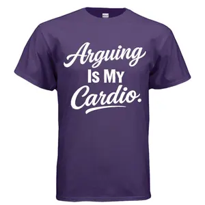 Arguing is my Cardio shortsleeve unisex menswear tshirt Casual Cotton Top Classic Gym Streetwear Sport Workout graphic apparel t-shirt cotton men oversized tshirt unisex graphic graphic tee shirt oversized shirts unisex casual apparel y2k streetwear