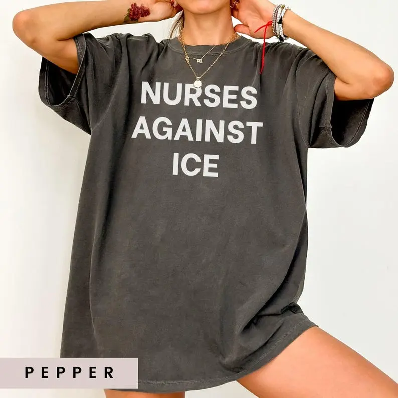 Comfort Colors Nurses Against ICE Shirt, Resist ICE Shirt, No ICE Minneapolis Unisex Tee, ICU Nurse Shirt, Immigrant Human Rights Tee