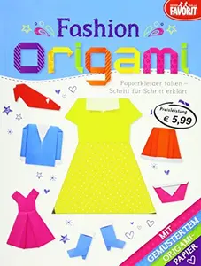 USED-Fashion Origami: Papierkleider falten - Schritt für Schritt erklärt by unknown author (Paperback)