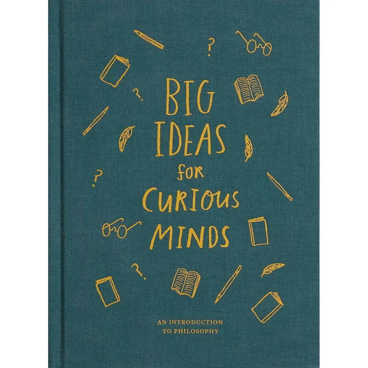 Big Ideas for Curious Minds: An Introduction to Philosophy (Big Ideas, 1) Hardcover – Illustrated, September 3, 2019
