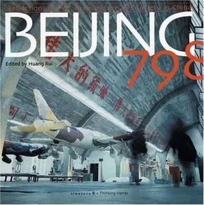 USED-Beijing 798: Reflections On Art, Architecture And Society In China (English and Chinese Edition) by Eric Eckholm (Paperback)