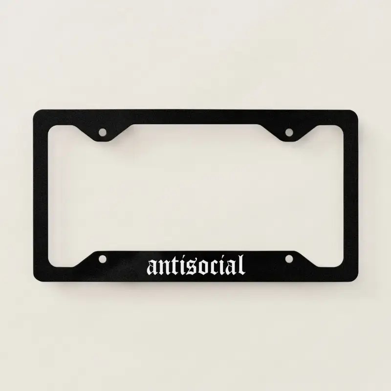 Antisocial Black Funny License Plate Frame, Gift for Grandpa