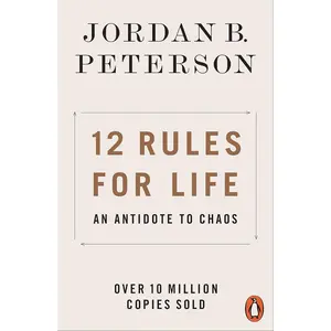 12 Rules for Life: An Antidote to Chaos Paperback – May 2, 2019