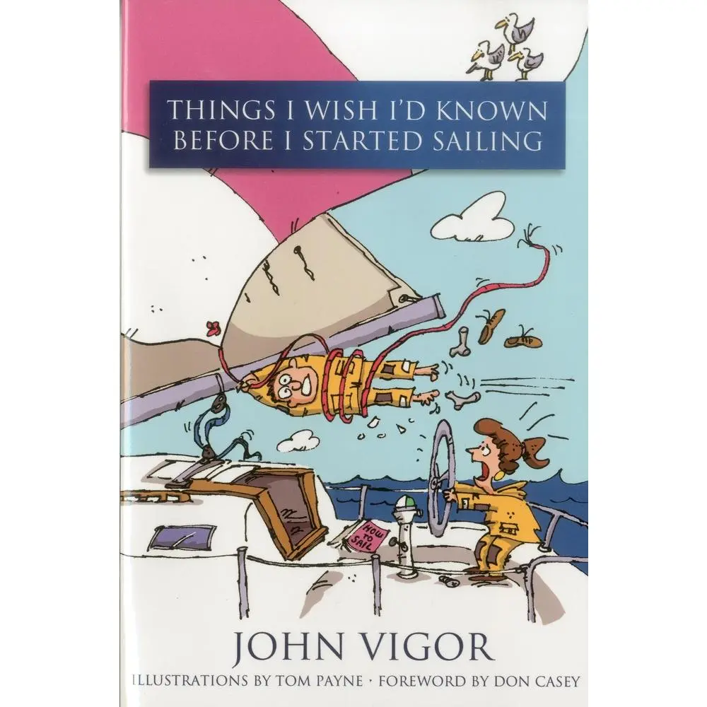 USED Book - Things I Wish I'd Known Before I Started Sailing by Vigor, John (Paperback) - english