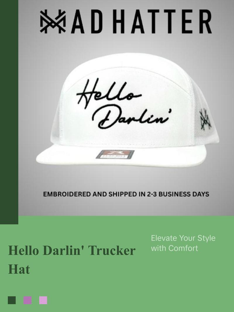 Hello Darlin' MadHatter's Embroidered Snapback Adjustable (Fits Up To A Size 8 Head) Premium Trucker Hat