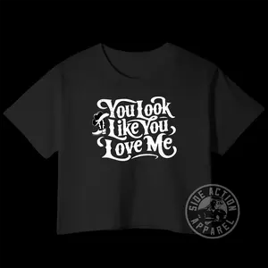 You Look Like You Love Me - Crop Top