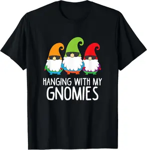 Hanging With My Gnomies Funny Garden Gnome T-Shirt