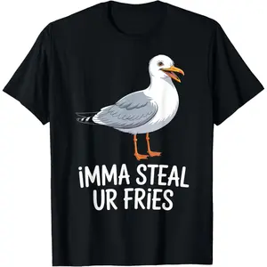 100% Cotton Imma Steal Ur Fries Funny Seagull Meme Fry Lovers T-Shirt