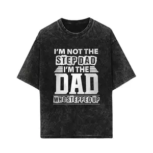 I’m Not The Step Dad I’m The Dad Who Stepped Up T-Shirt | Step Parent Pride Apparel