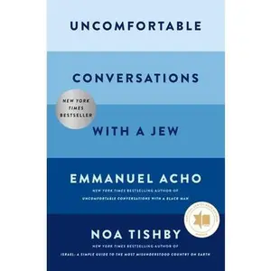 Uncomfortable Conversations with a Jew -- Emmanuel Acho, Paperback