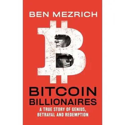 USED Book - Bitcoin Billionaires: A True Story of Genius, Betrayal, and Redemption by Mezrich, Ben (Paperback) - english