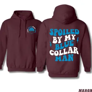 Workwear Hoodie Spoiled By My Blue Collar Man – Blue Collar Love Graphic – Trendy Fall Winter Outfit – Blue Collar Love Hoodie – Spoiled By My Man | Trendy Fall Winter VSO