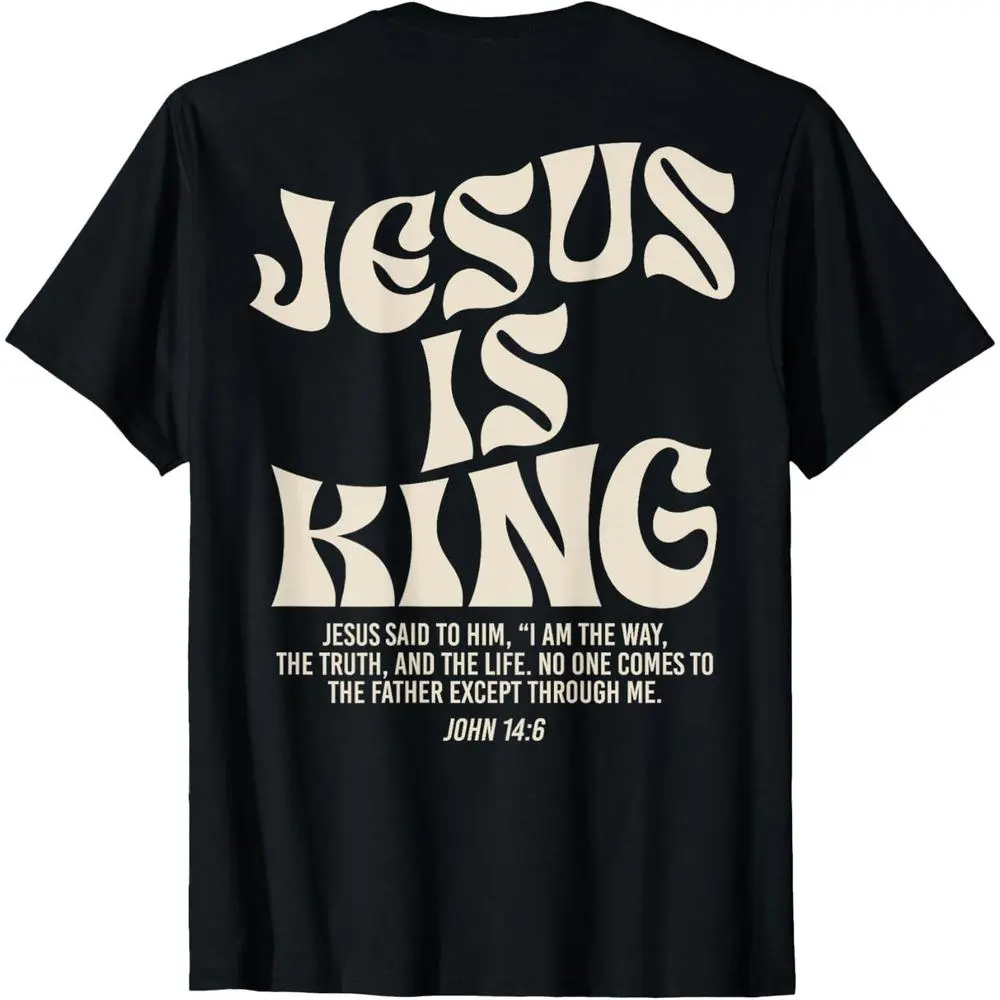 [ Cotton] Jesus Is King Bible Verse John 14:6 Christian (on front)God Religious T-Shirt for adult kids boy graphic Tees shirts funny vintage fashion Short Sleeve tops vacation outfits clothing
