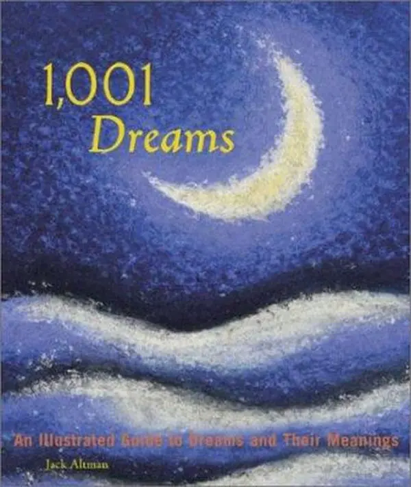USED-1,001 Dreams: An Illustrated Guide to Dreams and Their Meanings by Jack Altman (Paperback)
