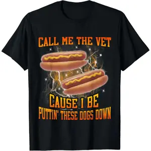 Cotton Call Me The Vet Cause I Be Funny And Hot Dog Meme T-Shirt
