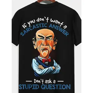 Men's Sarcastic Graphic T-Shirt - "If You Don't Want a Sarcastic Answer..." Print with Elderly for Man Design, Black Short Sleeve Casual Tee, Regular Fit, Machine Washable, Novelty Humor Apparel, Sarcastic Tshirts