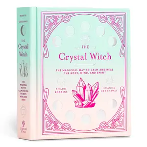 The Crystal Witch by Leanna Greenaway, Shawn Robbins [Hardcover Book]