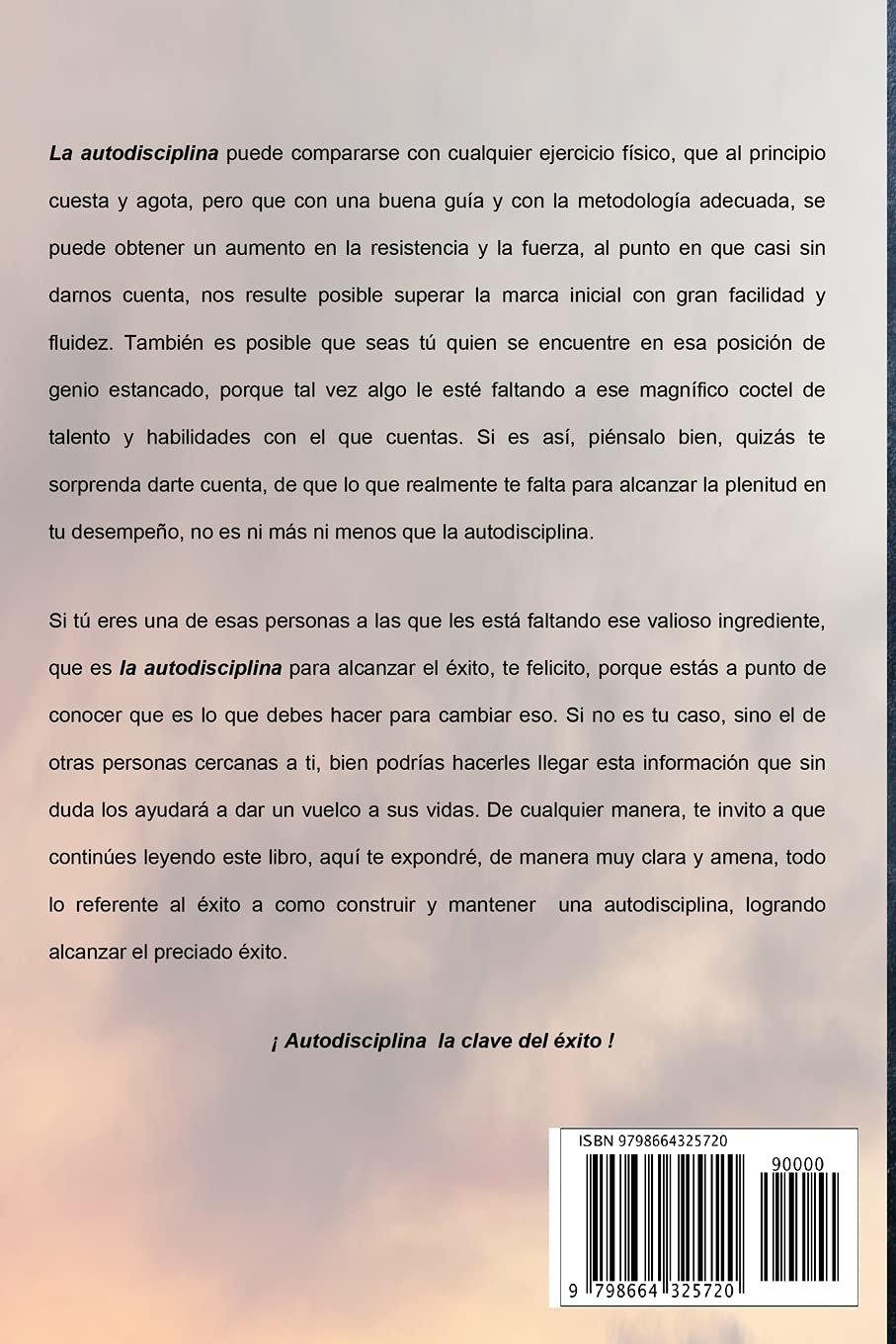 EL PODER DE LA AUTODISCIPLINA " LA CLAVE DEL ÉXITO " Cómo construir y ...