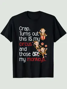 Black T - Shirt with Playful Circus Monkeys & Humorous "Crap.This Is My Circus Quote
