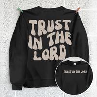 Trust In The Lord -Sweatshirt