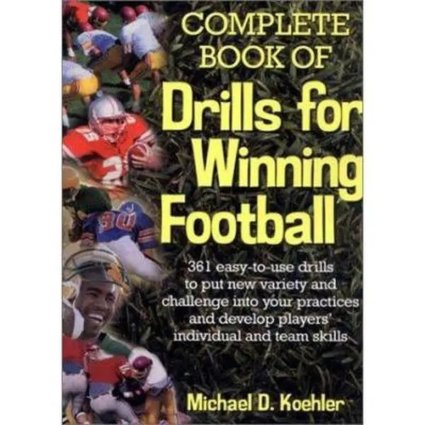 Used Paperback Book - The Complete Book of Drills for Winning Football by Michael D. Koehler (English) - Illustrated Football Skills, Team Practices & Strategic Directions