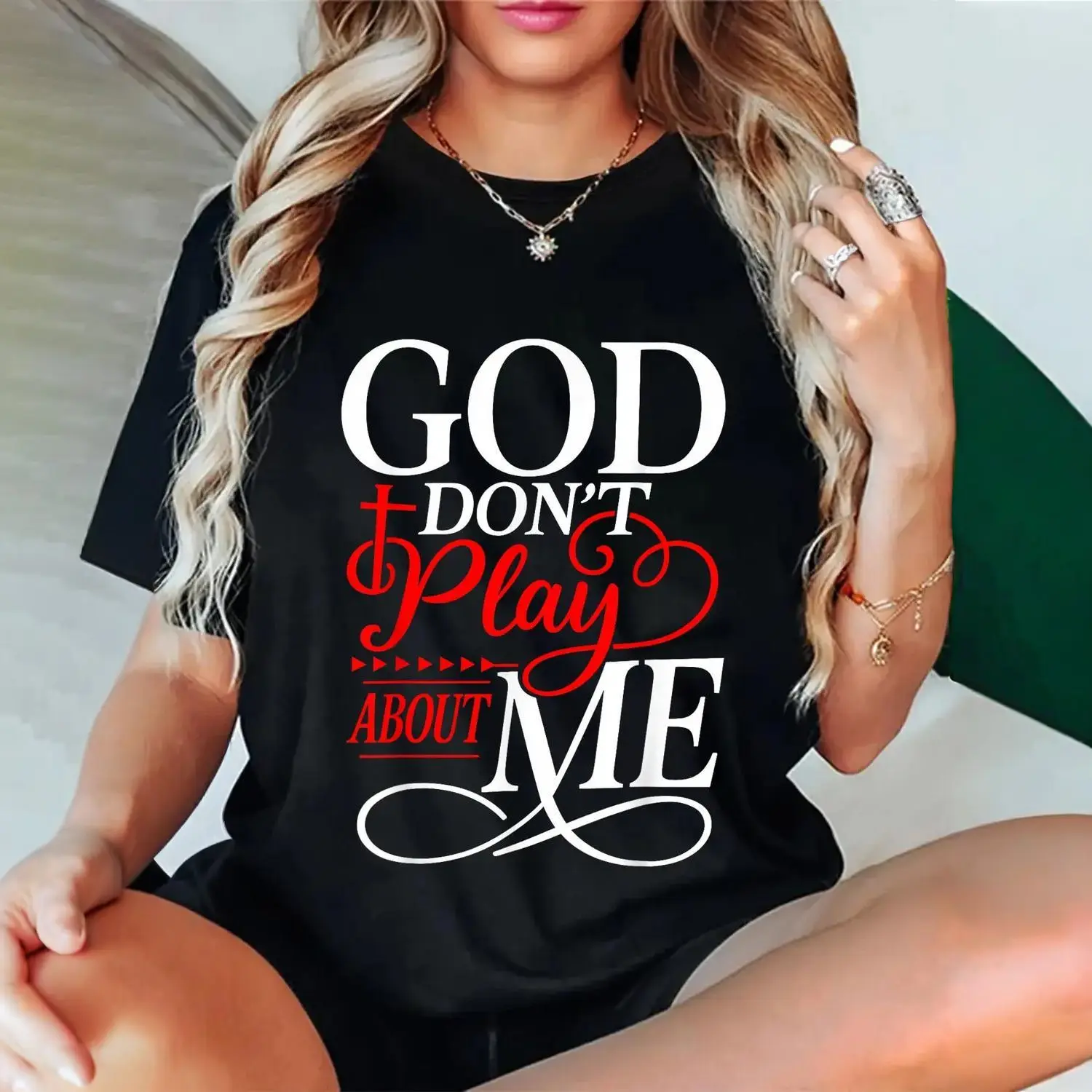 God Dont Play About Me Inspirational Faith T-Shirt Christ Christian Tops